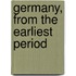 Germany, From The Earliest Period