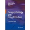 Geropsychology And Long Term Care door  M. Arnold Rosowsky