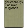 Gerstenbergs Klassiker Religionen door Peter Köhler