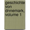 Geschichte Von Dnnemark, Volume 1 door Friedrich Christoph Dahlmann
