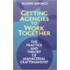 Getting Agencies To Work Together