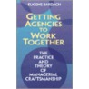 Getting Agencies To Work Together door Eugene Bardach