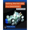 Getting Started With Pro/Engineer door Robert Rizza