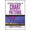 Getting Started in Chart Patterns door Thomas N. Bulkowski