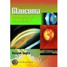 Glaucoma Diagnosis and Management door Deepak Gupta