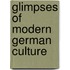 Glimpses Of Modern German Culture