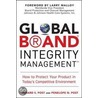 Global Brand Integrity Management door Richard S. Post