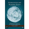 Globalization And Economic Ethics by Albino Barrera