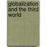 Globalization And The Third World door Onbekend