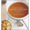 Glorious Soups and Stews of Italy by Domenica Marchetti