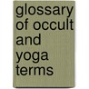 Glossary Of Occult And Yoga Terms by Swami Vivekananda