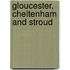Gloucester, Cheltenham And Stroud