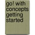 Go! With Concepts Getting Started