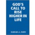 God's Call to Rise Higher in Life