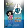 God, What Happen To Our Good Men! door Rina L. Williams