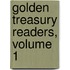 Golden Treasury Readers, Volume 1