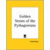 Golden Verses Of The Pythagoreans by Unknown