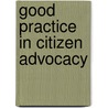 Good Practice In Citizen Advocacy door John Brooke