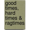 Good Times, Hard Times & Ragtimes door Jerry Silverman