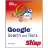 Google Search and Tools in a Snap by Preston Gralla