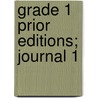 Grade 1 Prior Editions; Journal 1 by Sra/Mcgraw-Hill