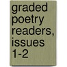 Graded Poetry Readers, Issues 1-2 by Katherine Devereux Blake