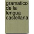 Gramatico de La Lengua Castellana