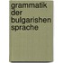 Grammatik Der Bulgarishen Sprache