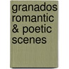 Granados Romantic & Poetic Scenes by Enrique Granados
