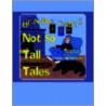 Grandma Cindy's Not So Tall Tales by Cindy Gonzalez