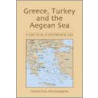 Greece, Turkey and the Aegean Sea by Haralambos Althanasopulos