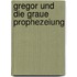 Gregor und die graue Prophezeiung