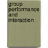 Group Performance and Interaction