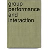 Group Performance and Interaction by Lawrence J. Sanna