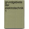 Grundgebiete der Elektrotechnik 1 door Horst Clausert