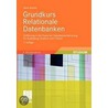 Grundkurs Relationale Datenbanken door René Steiner
