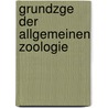 Grundzge Der Allgemeinen Zoologie by Carl Friedrich Wilhelm Claus