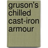 Gruson's Chilled Cast-Iron Armour door Onbekend