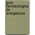 Guia Farmacologica de Analgesicos