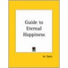 Guide To Eternal Happiness (1820) by Jer. Taylor