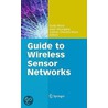 Guide to Wireless Sensor Networks door Sudip Misra