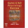 Guyton And Hall Physiology Review by John Hall
