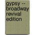 Gypsy -- Broadway Revival Edition