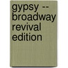 Gypsy -- Broadway Revival Edition door Stephen Sondheim