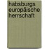 Habsburgs europäische Herrschaft