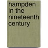 Hampden In The Nineteenth Century by John Minter Morgan