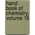 Hand Book of Chemistry, Volume 15