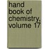 Hand Book of Chemistry, Volume 17