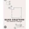 Hand Drafting for Interior Design by Diana Bennett Wirtz