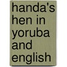 Handa's Hen In Yoruba And English door Eileen Browne